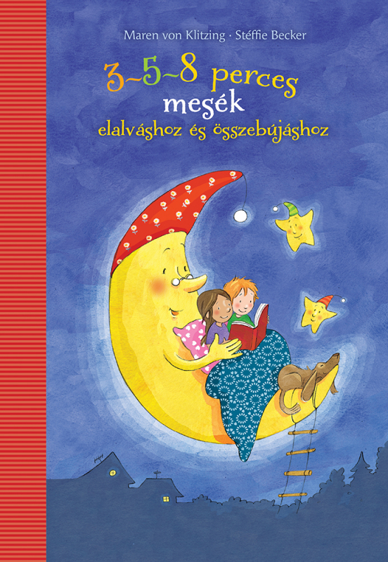 Maren von Klitzing: 3-5-8 perces mesék elalváshoz és összebújáshoz - Micimaci Gyermekkönyvek