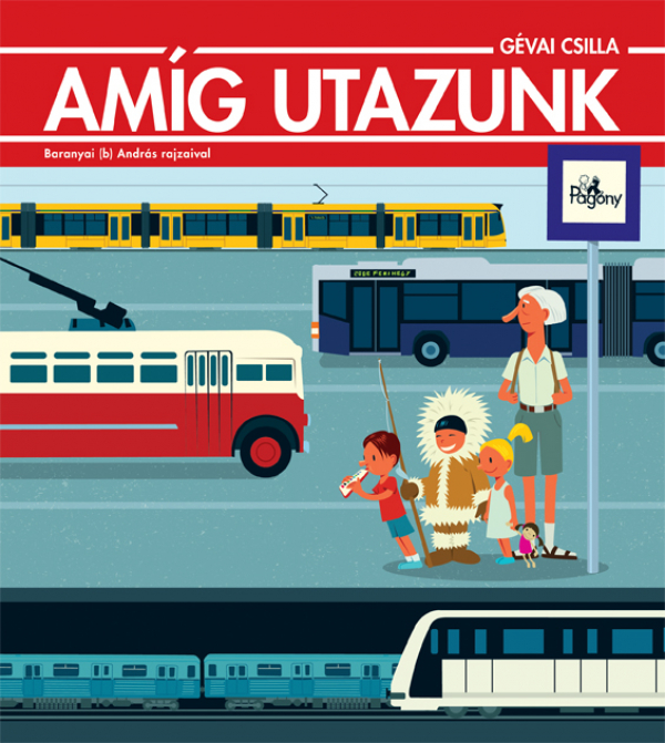 Gévai Csilla: Amíg utazunk - Micimaci Gyermekkönyvek
