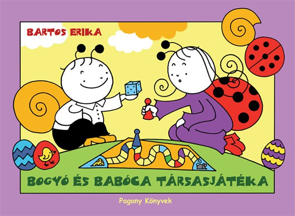 Bartos Erika: Bogyó és Babóca társasjátéka - Micimaci Gyermekkönyvek