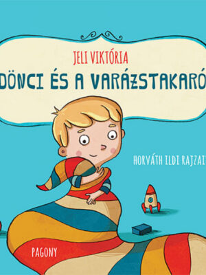 Jeli Viktória: Dönci és a varázstakaró - Micimaci Gyermekkönyvek