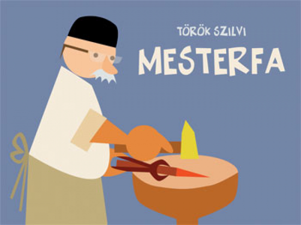 Török Szilvia: Mesterfa - Micimaci Gyermekkönyvek