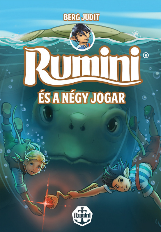 Berg Judit: Rumini és a négy jogar - Új rajzokkal - Micimaci Gyermekkönyvek