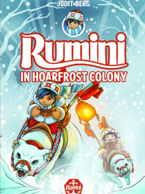 Berg Judit: Rumini in Hoarfrost Colony - Micimaci Gyermekkönyvek