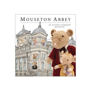Joanna Bicknell, Nick Page: Mouseton Abbey - Az eltűnt gyémánt rejtélye - Micimaci Gyermekkönyvek
